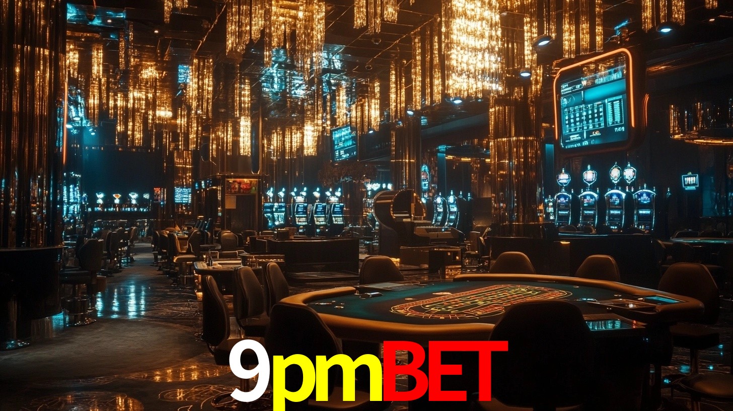 9pmbet: A Experiência de Casino com Jogos de Mesa ao Vivo